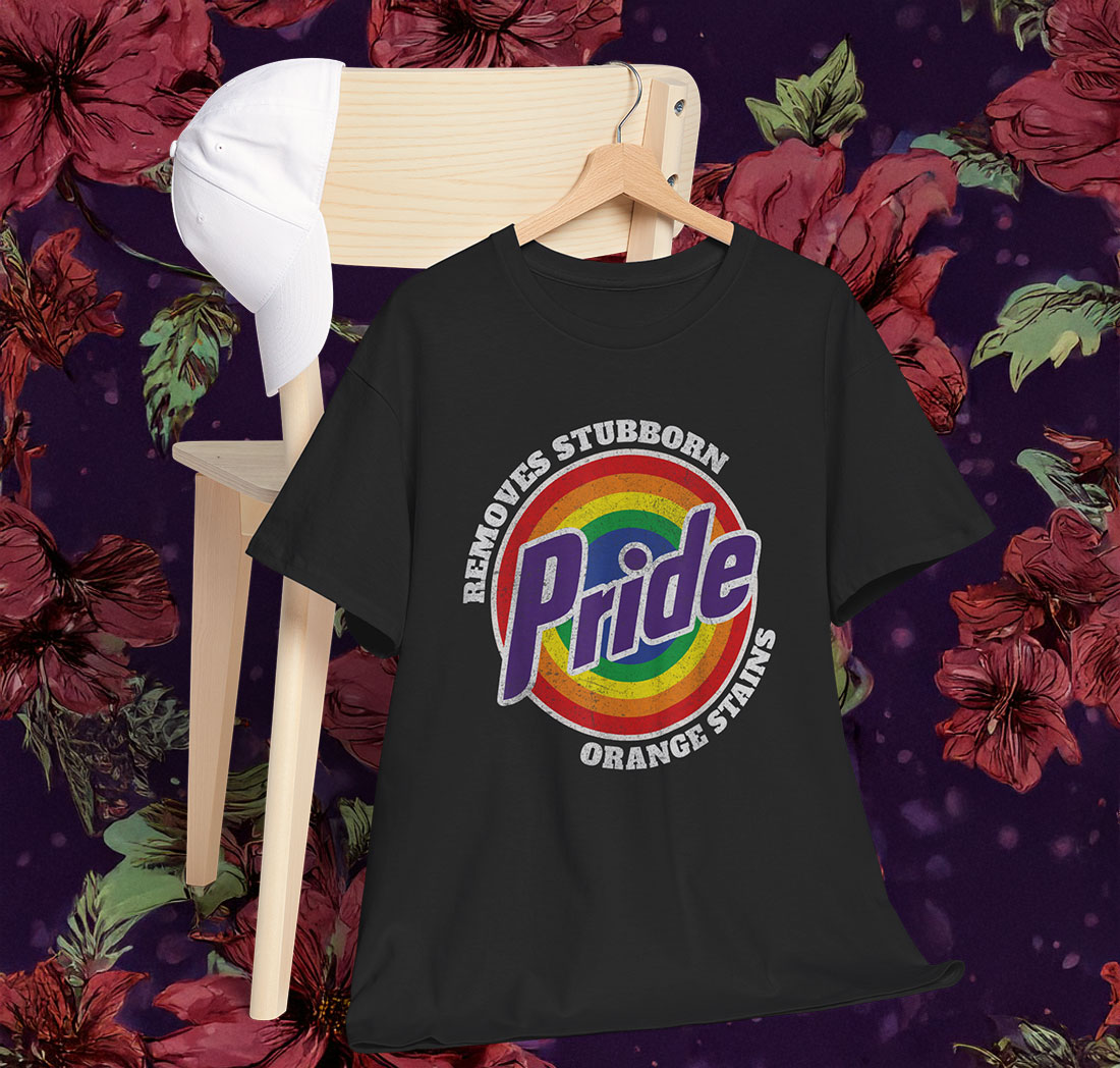 Resist Trump Remove Stubborn Orange Stains Pride Month LGBTQ Shirt
