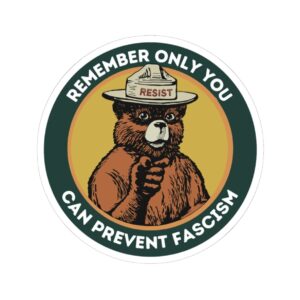 Smokey the Bear Alt National Park Anti Trump Sticker