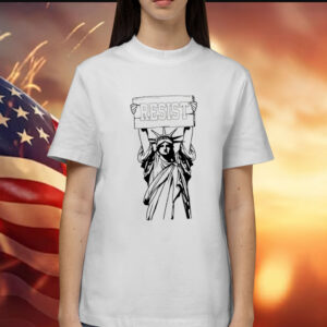 Statue of Liberty Protest Resist Shirt Anti Trump