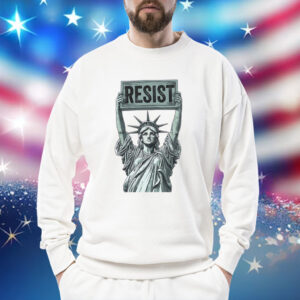 Statue of Liberty holding Resist Anti Trump Shirt