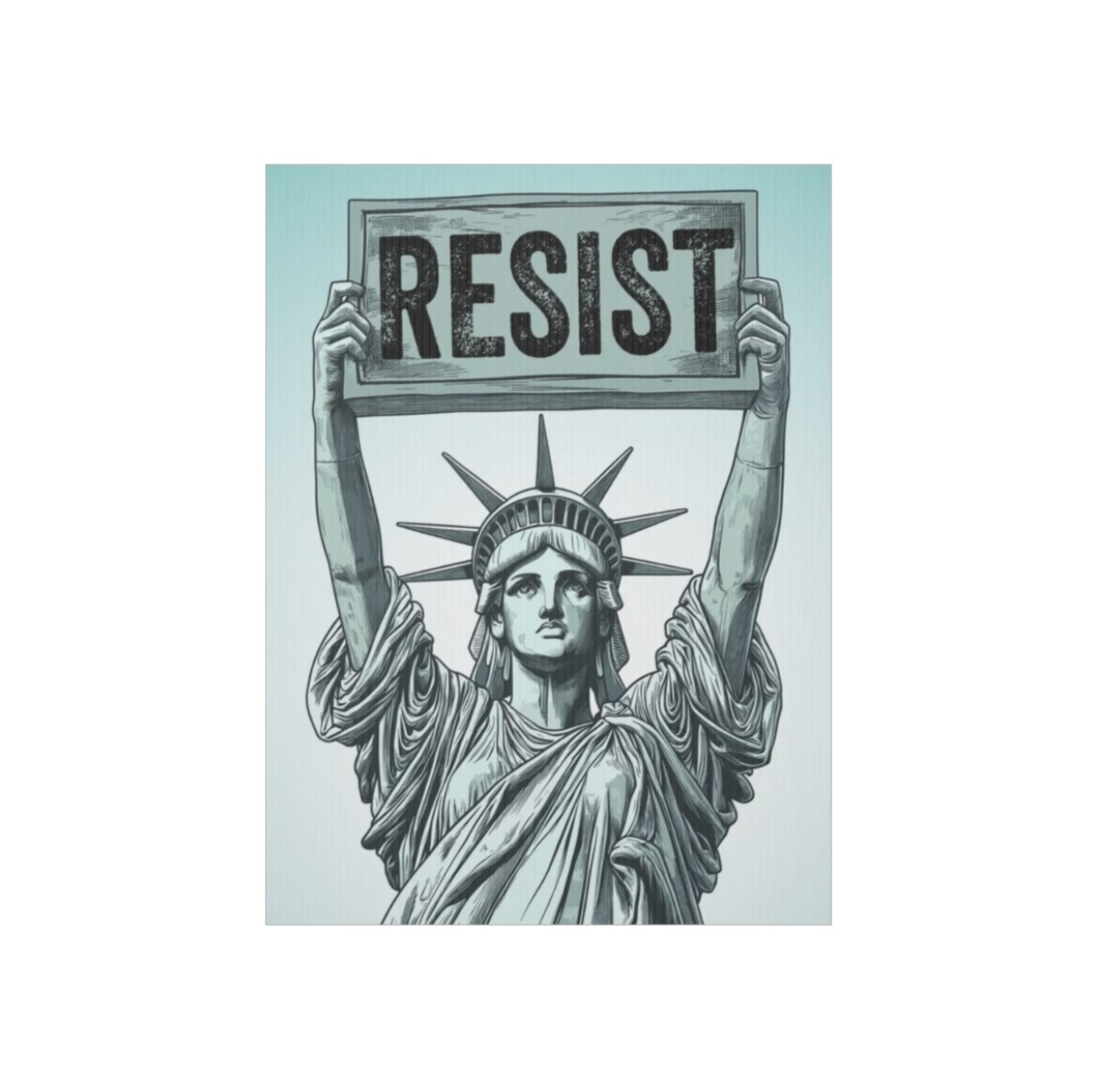 Statue of Liberty holding Resist Protest Sign