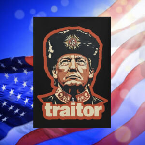 Trump Traitor Anti Trump Protest Sign