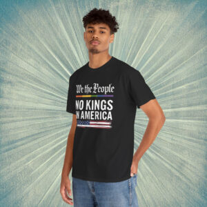 We The People No Kings in America Shirt