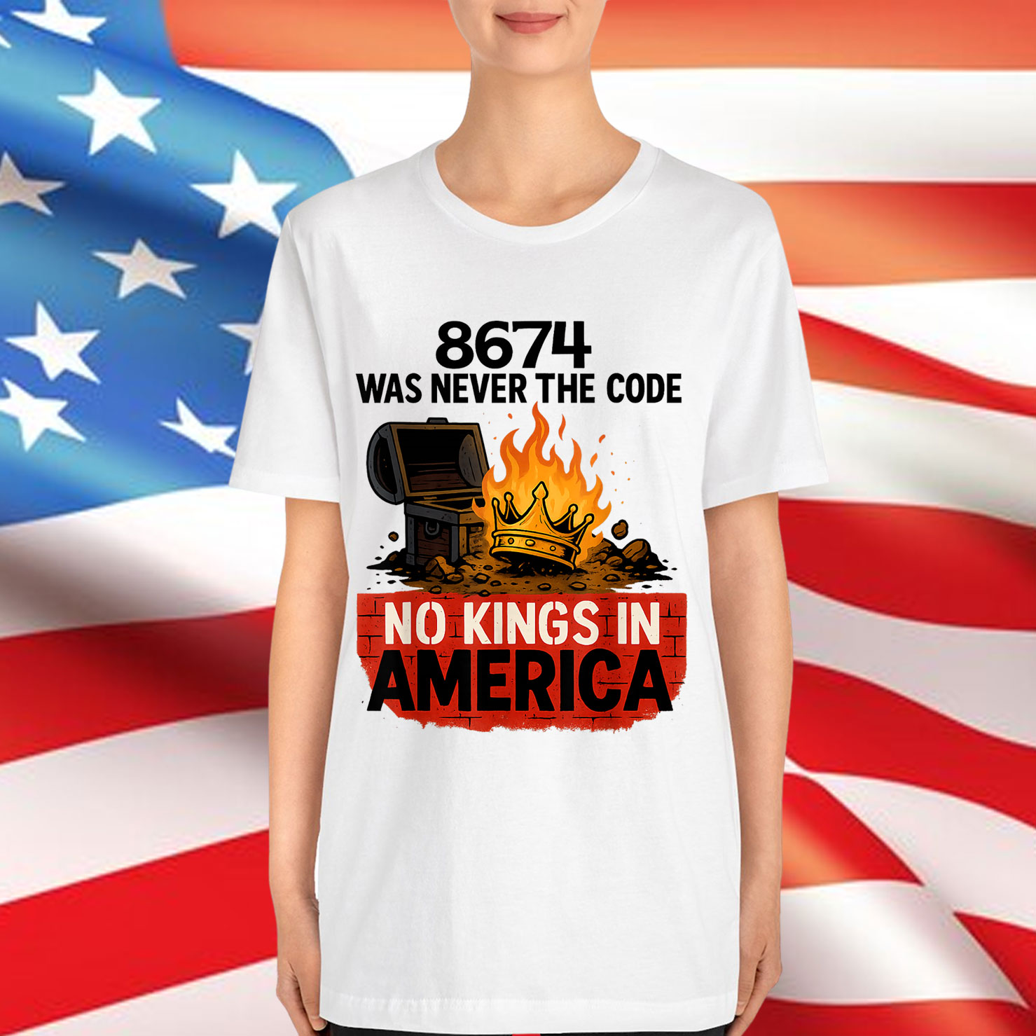 8674 WAS NEVER THE CODE NO KINGS IN AMERICA T-Shirt
