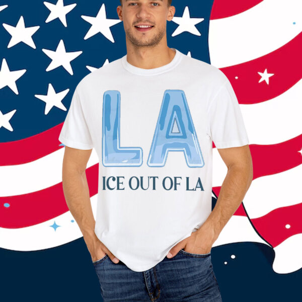 Abolish ICE LA Protest Out Of LA Shirt