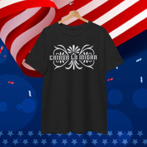 Abolish ICE Chinga La Migra Shirt
