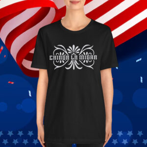 Abolish ICE Chinga La Migra Shirt