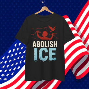 Abolish ICE No Human Is Illegal Immigrant Shirt