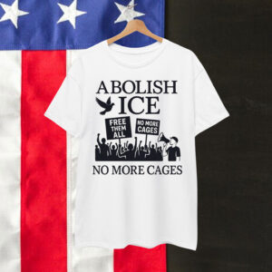 Abolish Anti Trump Protest ICE Shirt