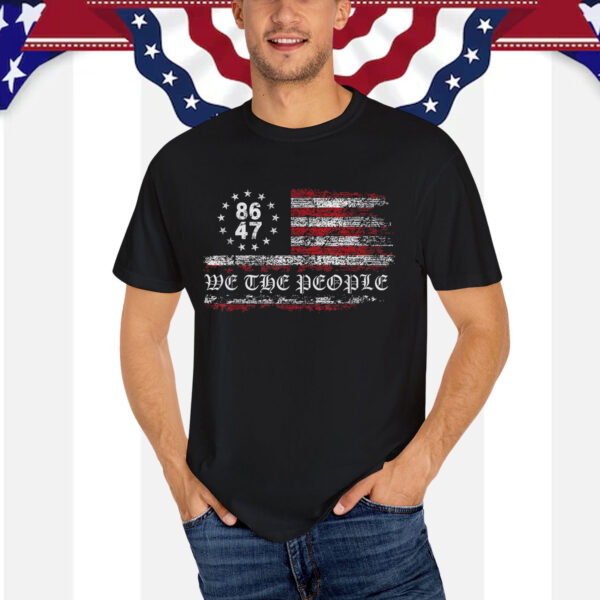 Anti Trump 8647 86 47 US Flag We The People T-Shirt