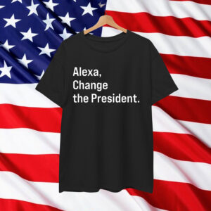 Change the President Anti Trump Funny T-Shirt