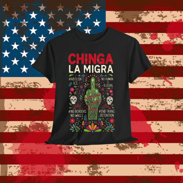 Chinga La Migra Clipart Shirt