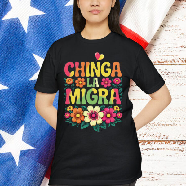 Chinga La Migra Digital Design Shirt