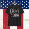 Chinga La Migra Gothic Shirt