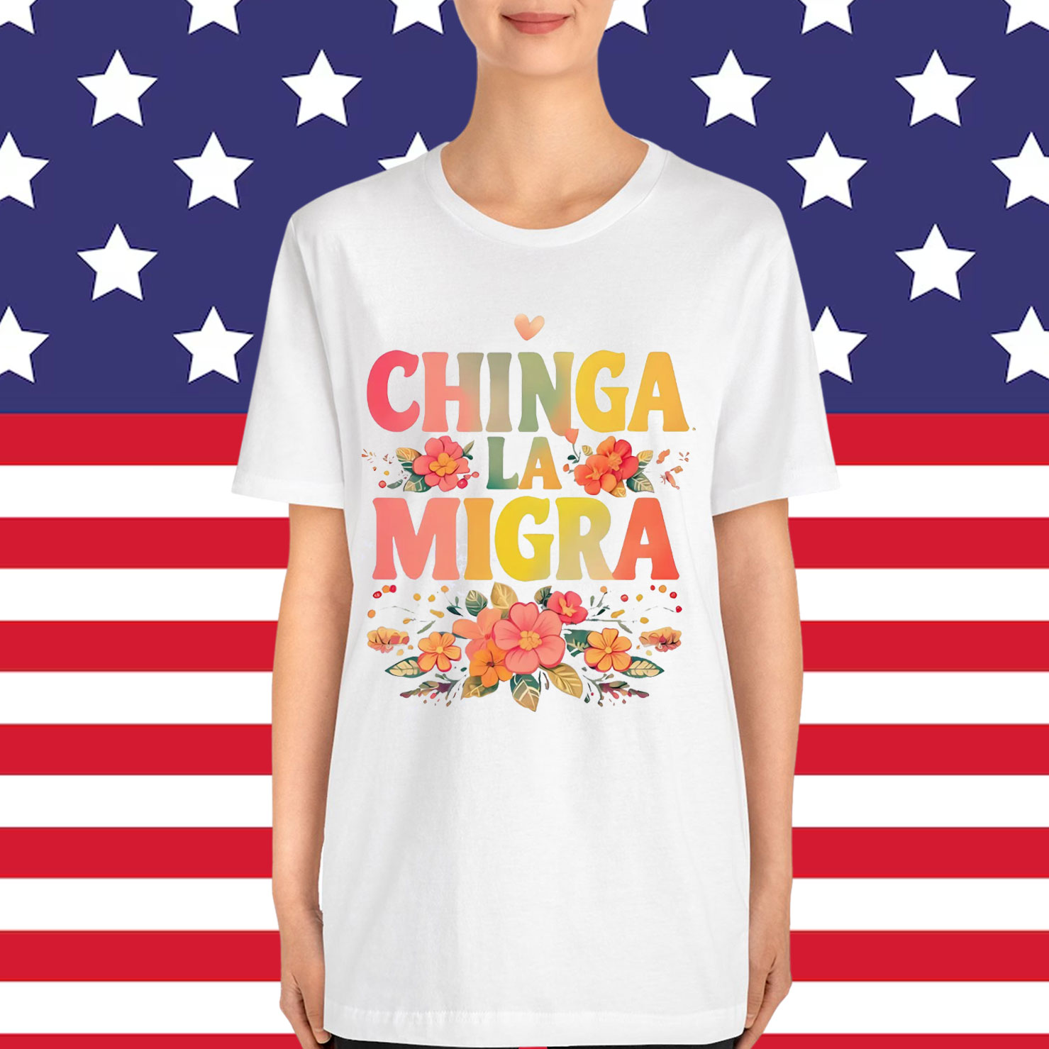 Chinga La Migra Bold Political Shirt