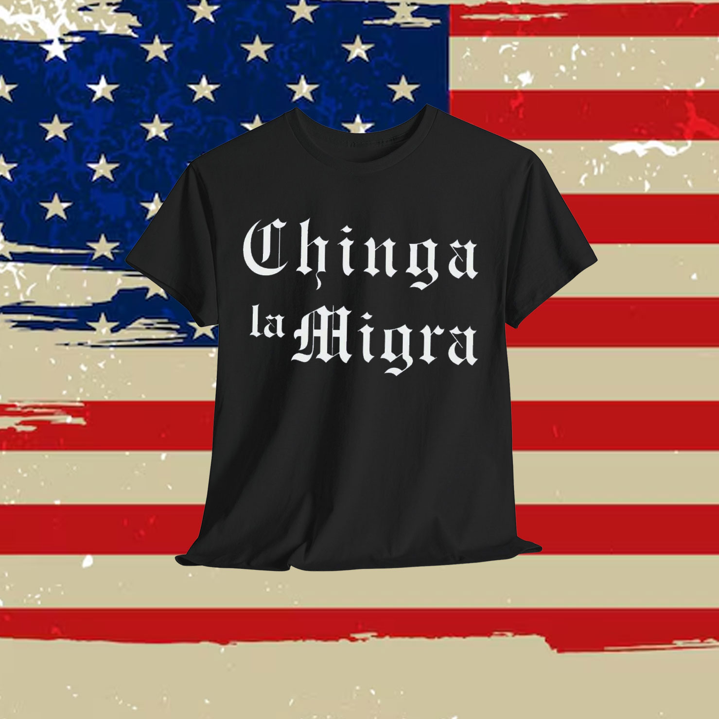 Chinga La Migra Shirt