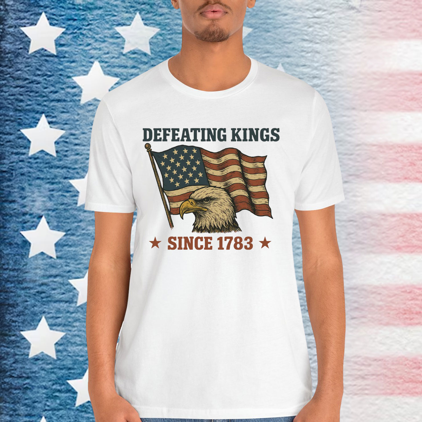 Defeating Kings Since 1783 T-Shirt