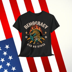 Democracy Has No King 8647 Anti Trump America Social Justice T-Shirt