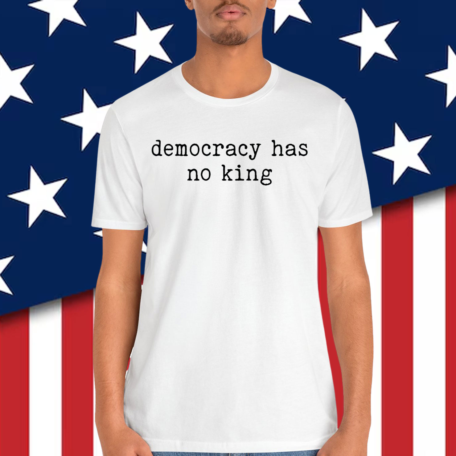 Democracy Has No King T-Shirt