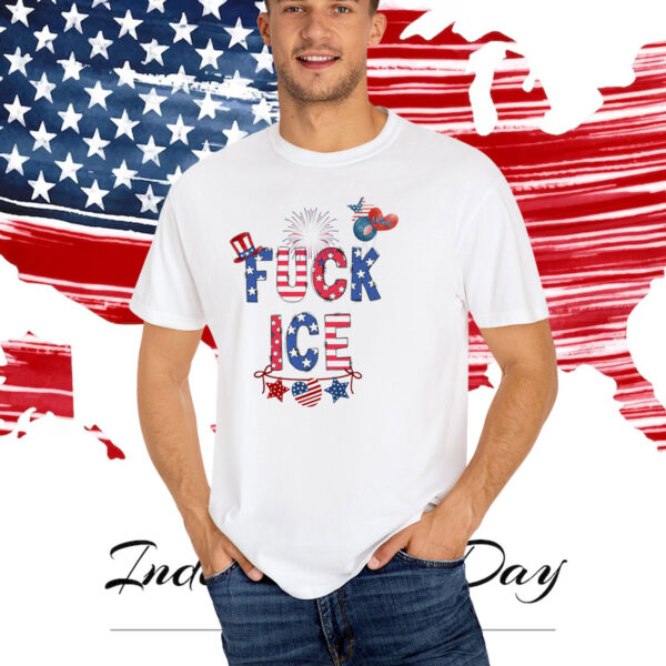 Fuck ICE 4TH Of July T-Shirt