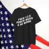 Fuck ICE Punch Nazis Shirt