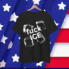 Fuck ICE Shirt