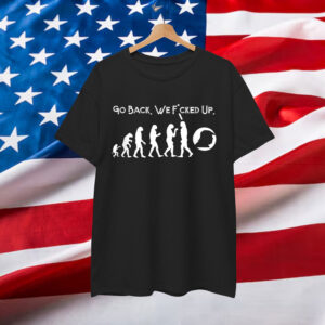 Funny Anti Trump Go Back Trump Evolution T-Shirt