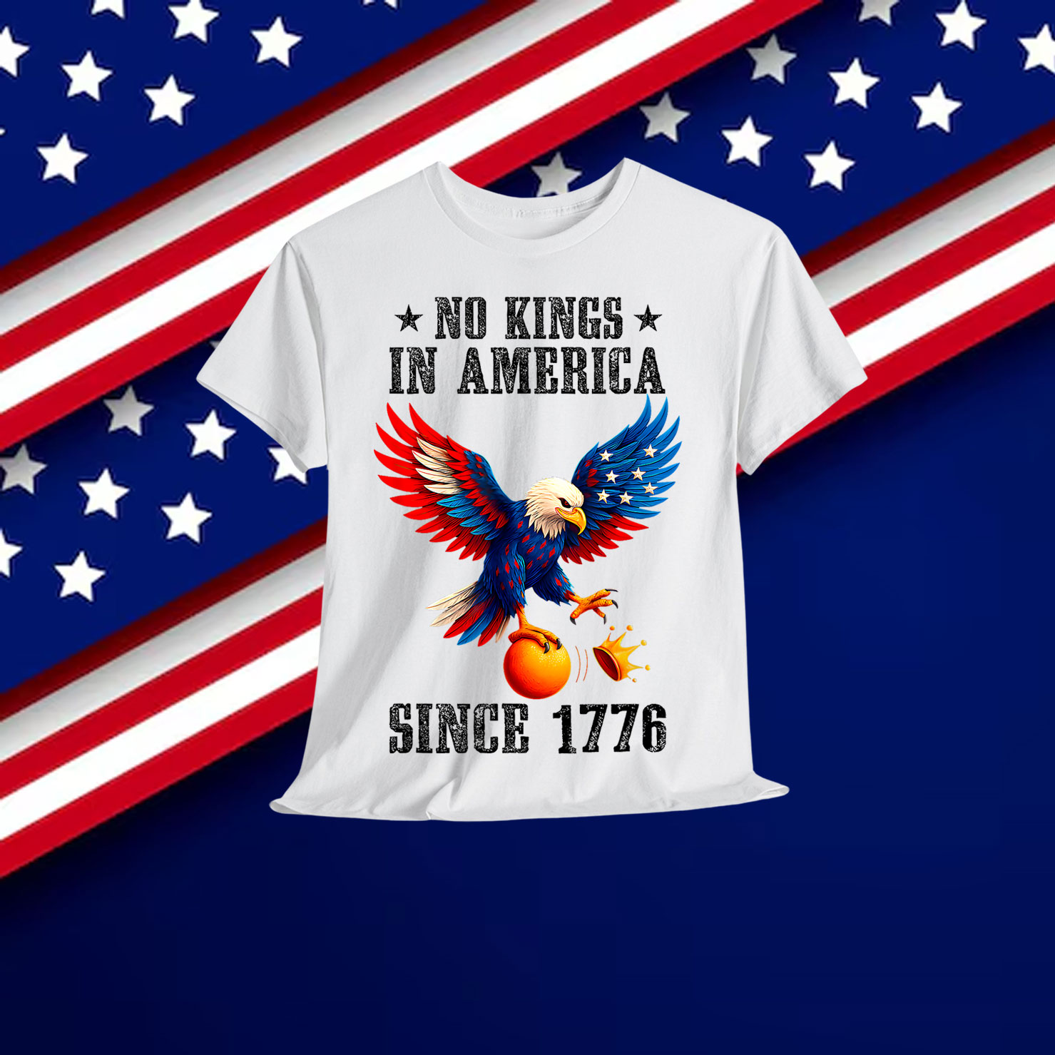 Funny No Kings Since 1776 Bald Eagle 4th Of July T-Shirt
