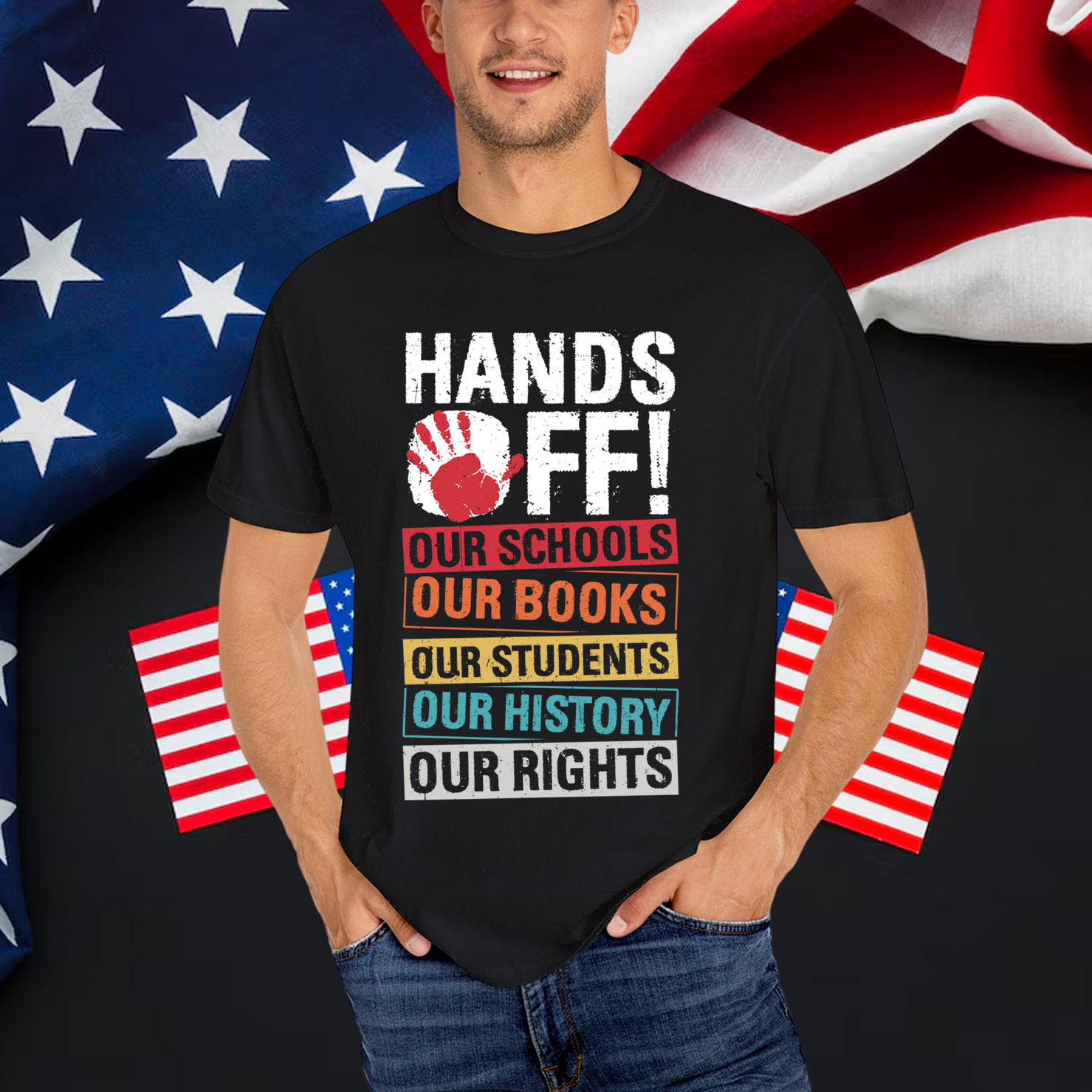 HANDS OFF! OUR SCHOOLS OUR BOOKS OUR STUDENTS Protest Rights T-Shirt