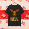 Hands Off Canada Moose Funny Canadian Political Pride T-Shirt