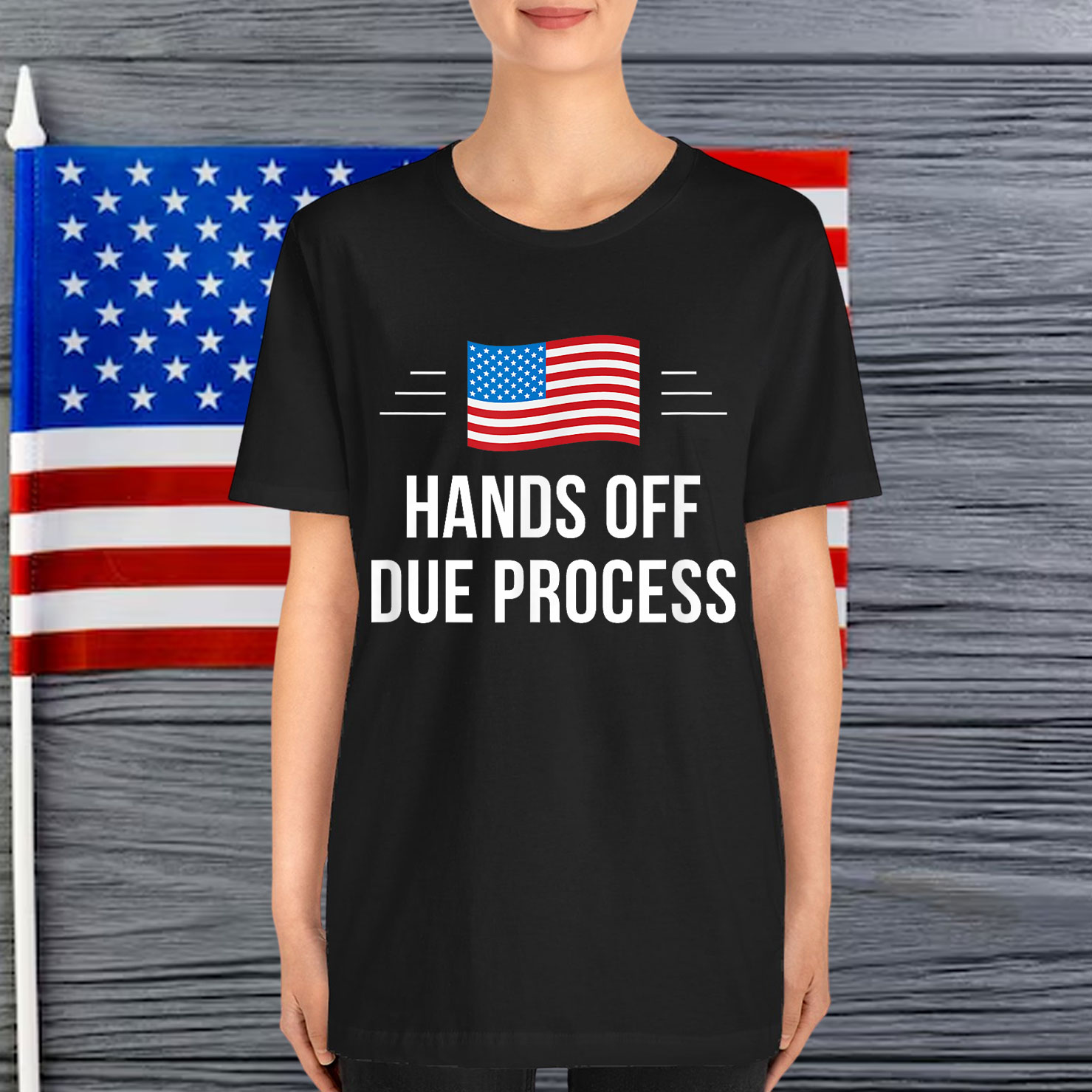 Anti Trump Hands Off Due Process People T-Shirt