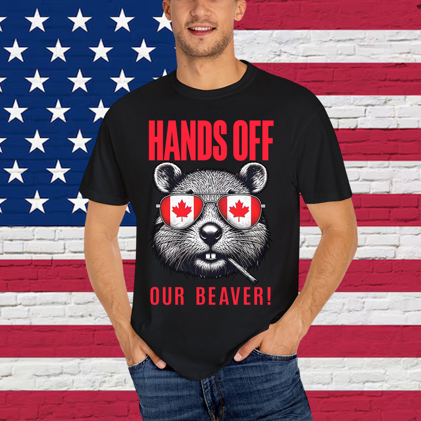 Hands Off Our Beaver Funny Canadian Sovereignty T-Shirt