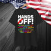 Hands Off Protest T-Shirt