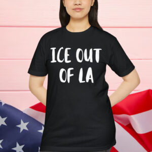 ICE Out Of LA Shirt