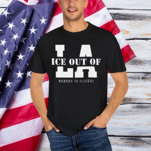 Out of LA Anti ICE Protest Shirt