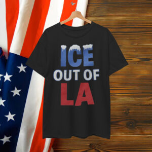 ICE Protest Out Of LA Shirt