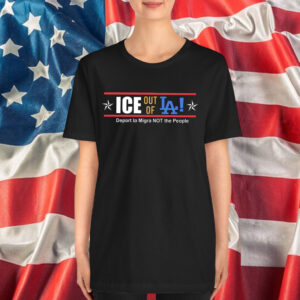 Ice Out Of La Anti Trump Shirt