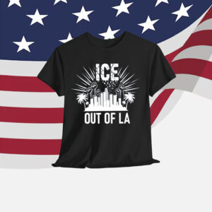 Ice Out Of LA Protest Shirt