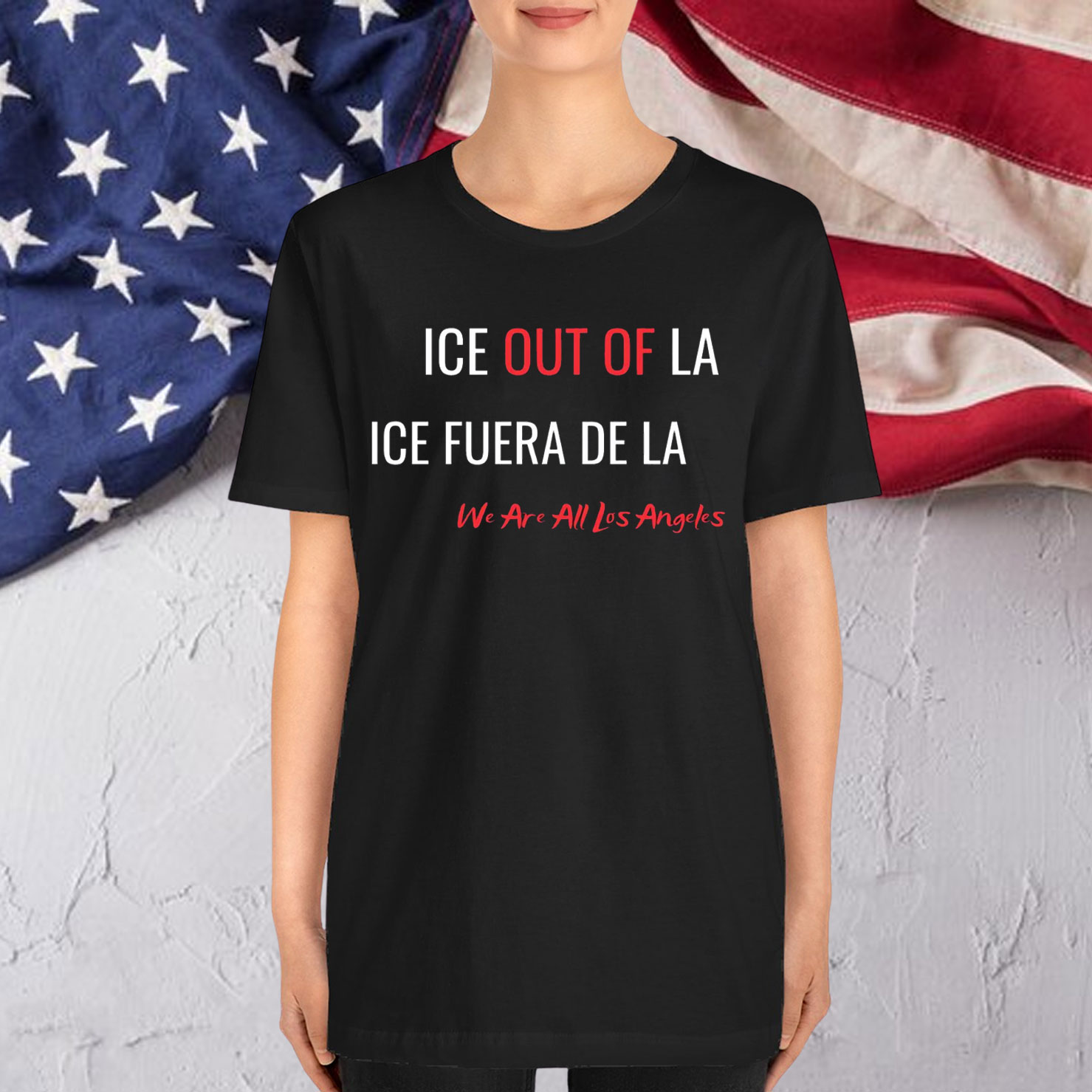 Ice Out Of LA ICE Fuera De We Are All Los Angeles Shirt