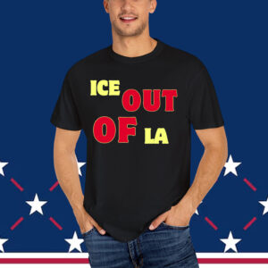 Ice Out of LA Protest Shirt
