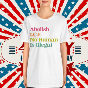 Immigration Protest No Human Is Illegal Shirt