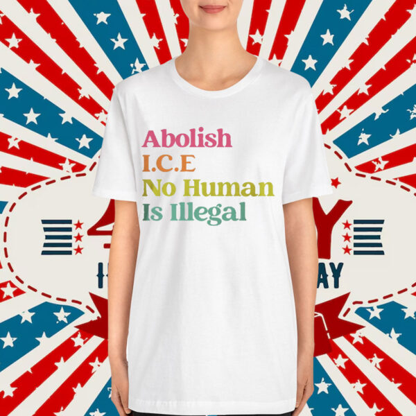 Immigration Protest No Human Is Illegal Shirt