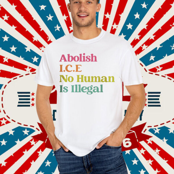 Immigration Protest No Human Is Illegal Shirt