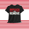 Impeach And Remove 2025 T-Shirt