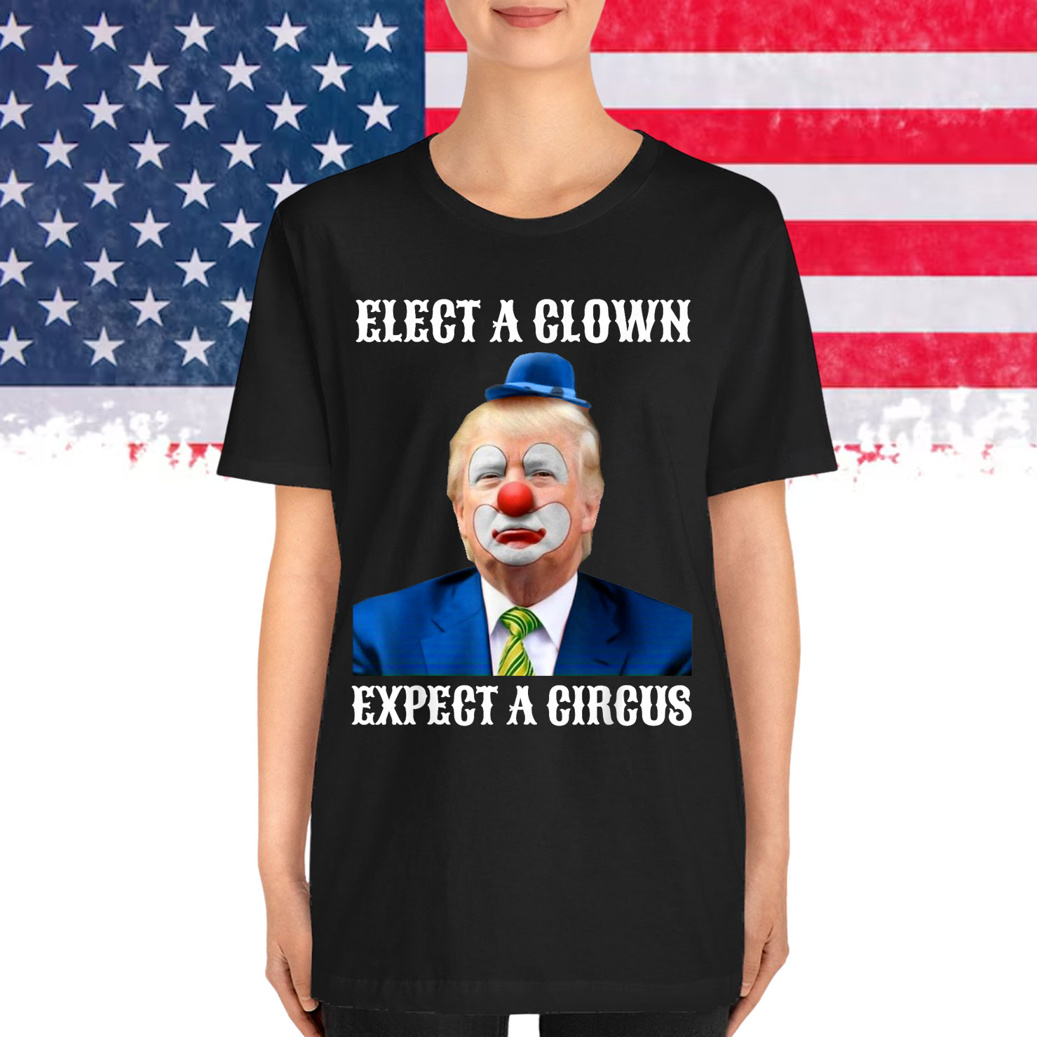 Impeach Anti Trump Elect A Clown Expect A Circus Fun Gift T-Shirt