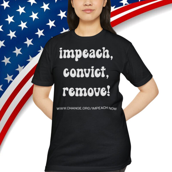 Impeach Convict Remove Activist T-Shirt