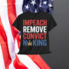 Impeach Remove Convict No King Political T-Shirt