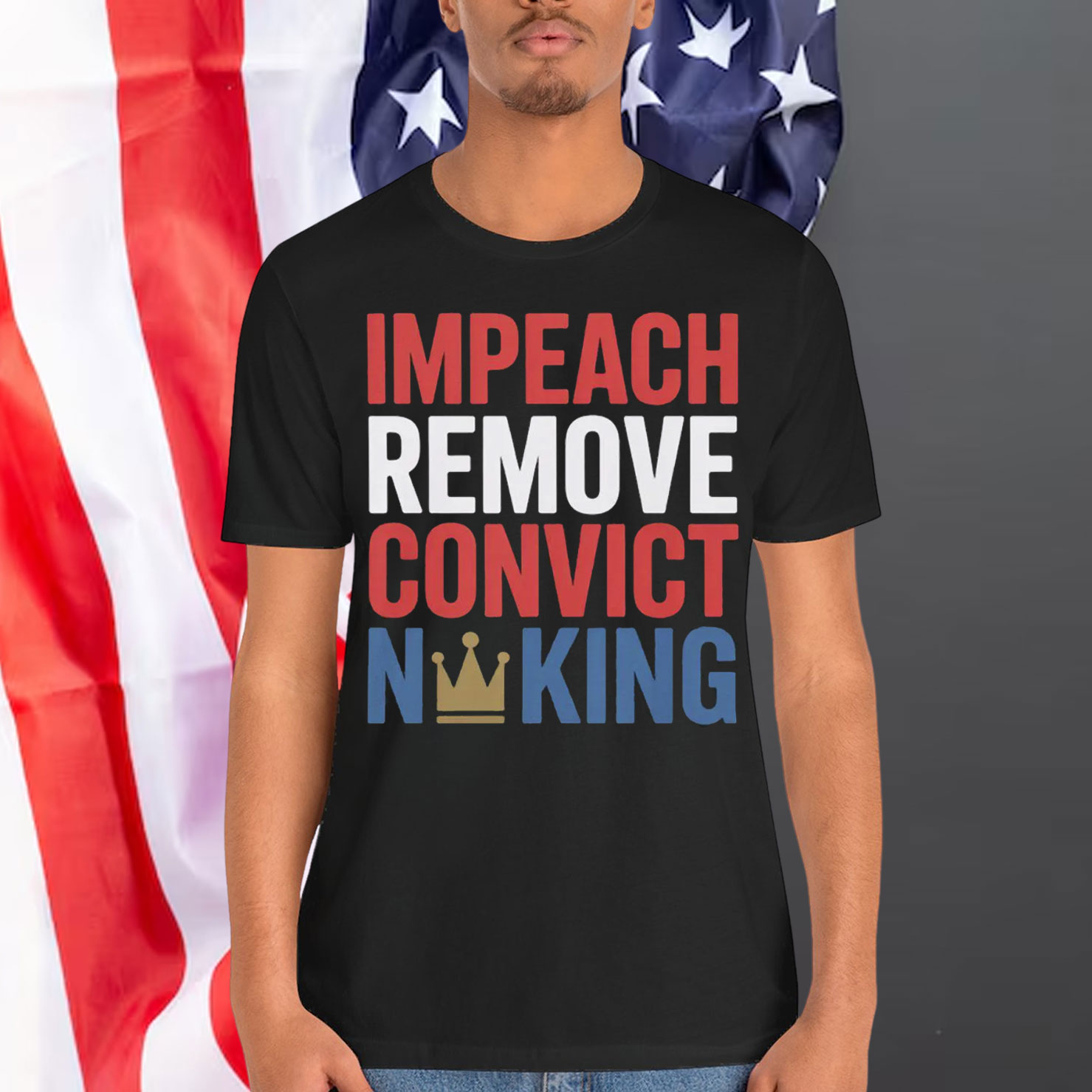 Impeach Remove Convict No King Political T-Shirt