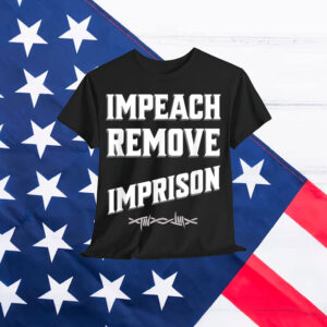 Impeach Remove Imprison Trump Cabinet T-Shirt