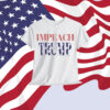 Impeach Trump T-Shirt